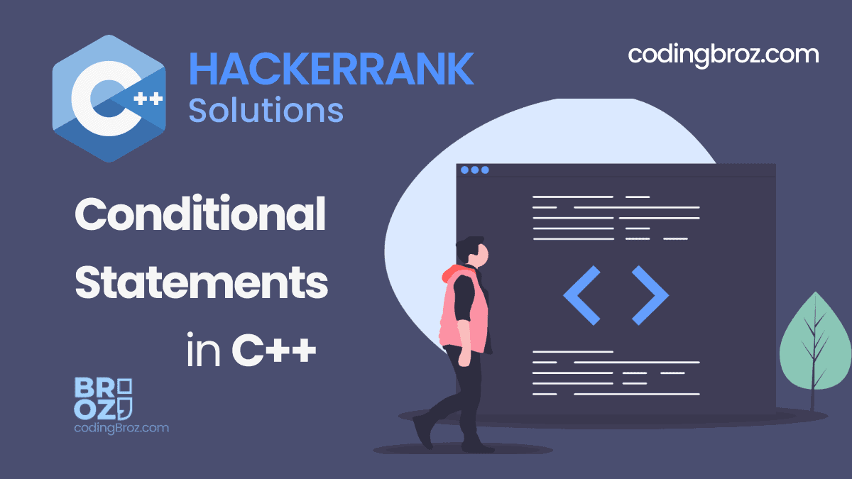 Conditional Statements in C++ Hackerrank Solution