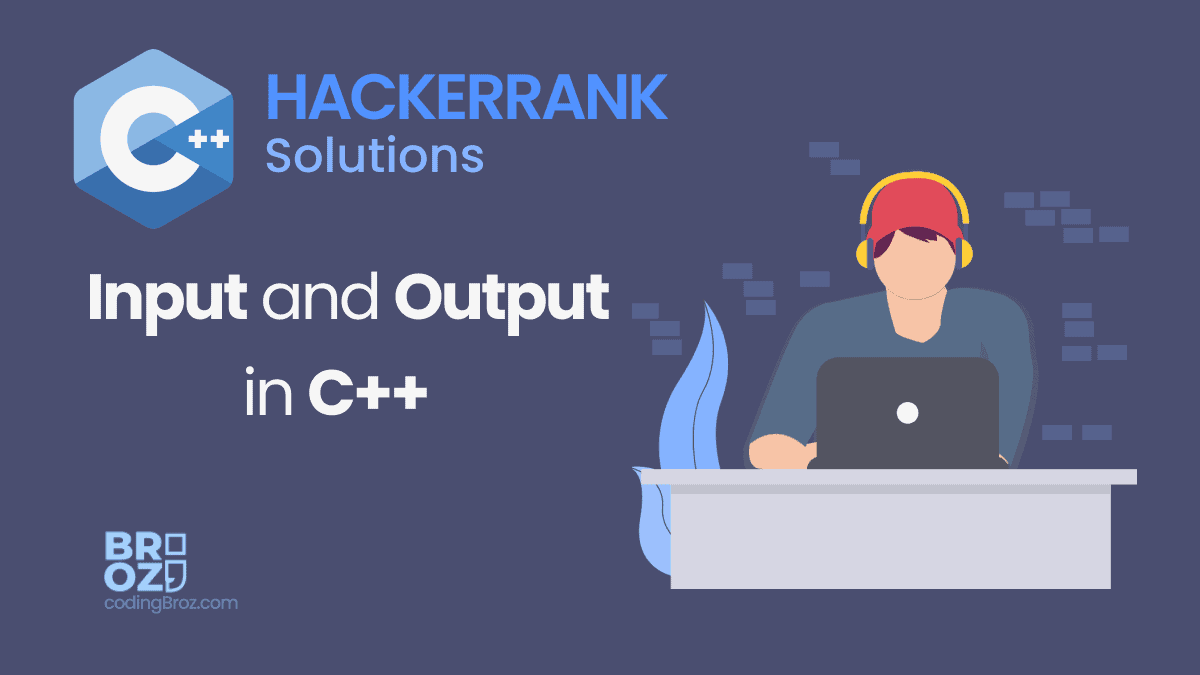 Input and Output in C++ Hackerrank Solution