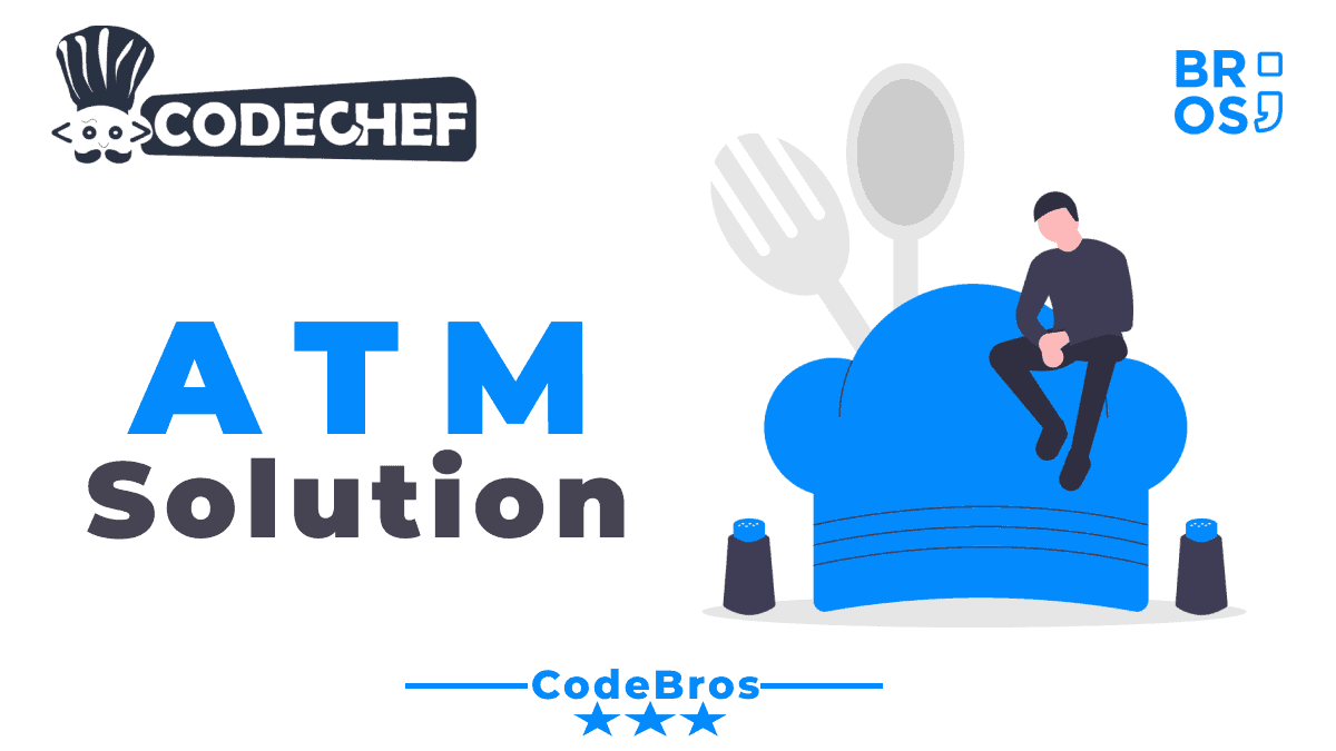 atm-codechef-solution