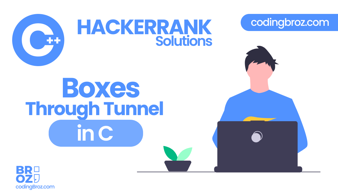 Boxes Through a Tunnel HackerRank Solution in C