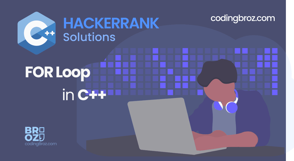 for loop in C++ hackerrank Solution