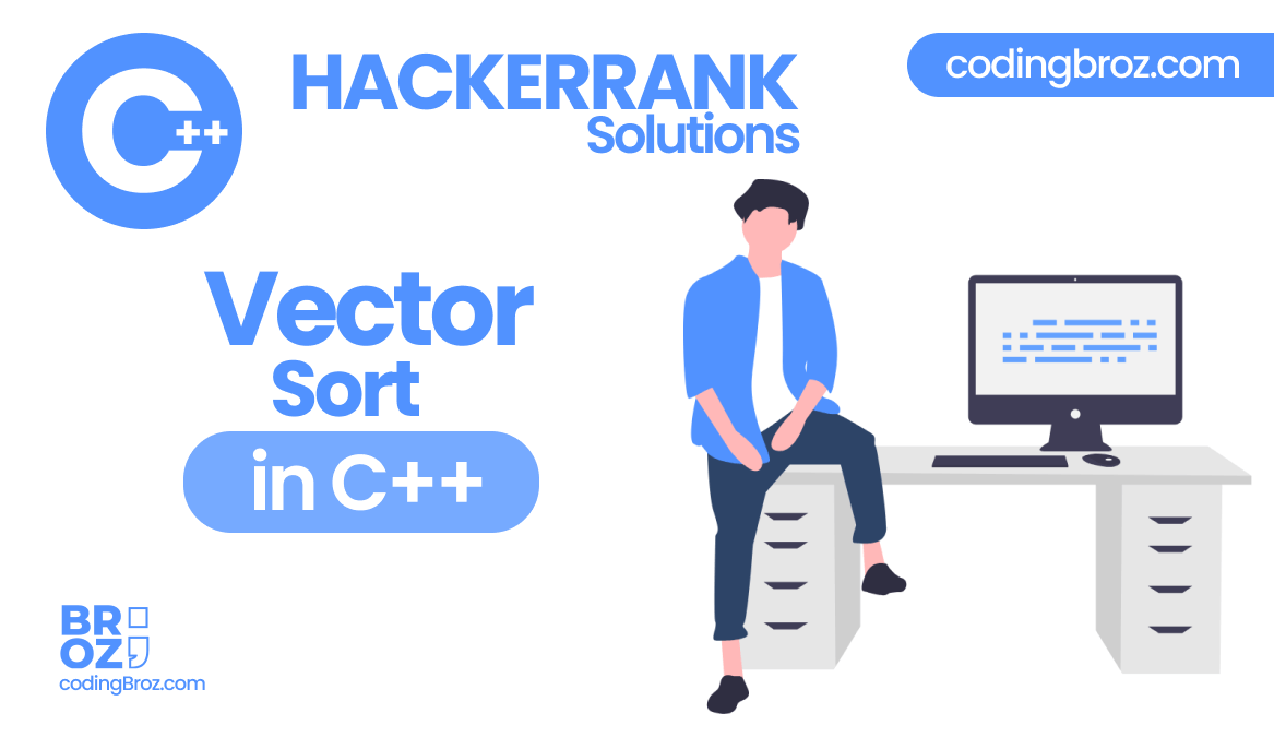 vector-sort-in-c++-hackerrank-solution-codingbroz