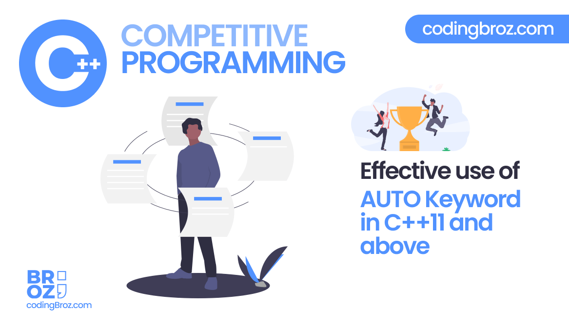C++ Competitive Programming : Effective use of Auto Keyword in C++ 11 and above