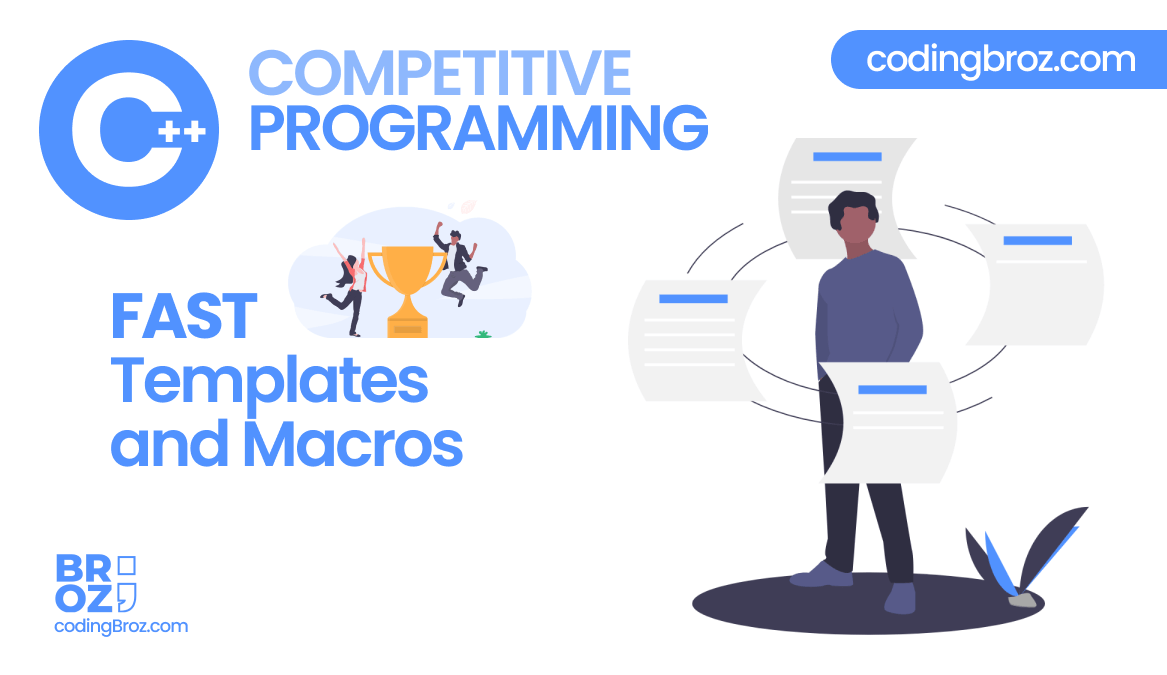 C++ Competitive Programming : Fast C++ Template using Macros