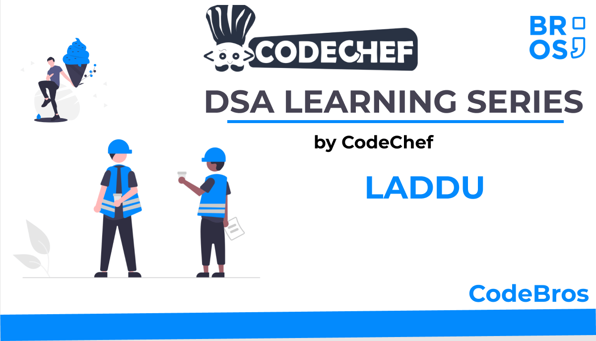 Laddu CodeChef Solution
