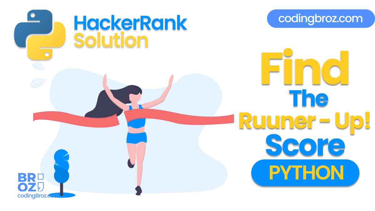 Find the Runner-Up Score! in Python - Hacker Rank Solution