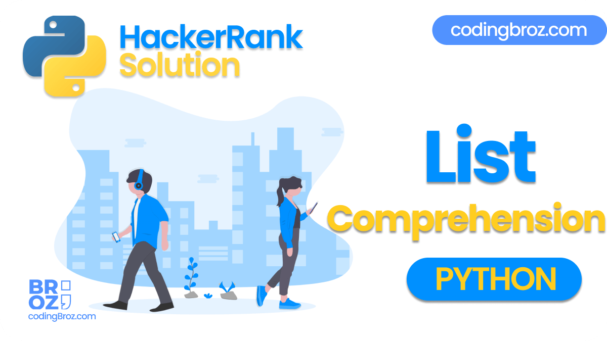 List Comprehensions in Python - Hacker Rank Solution