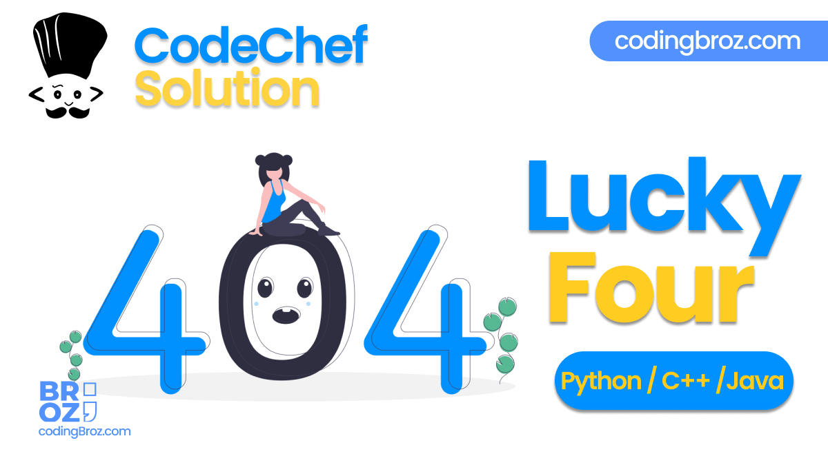 Lucky Four - CodeChef Solution