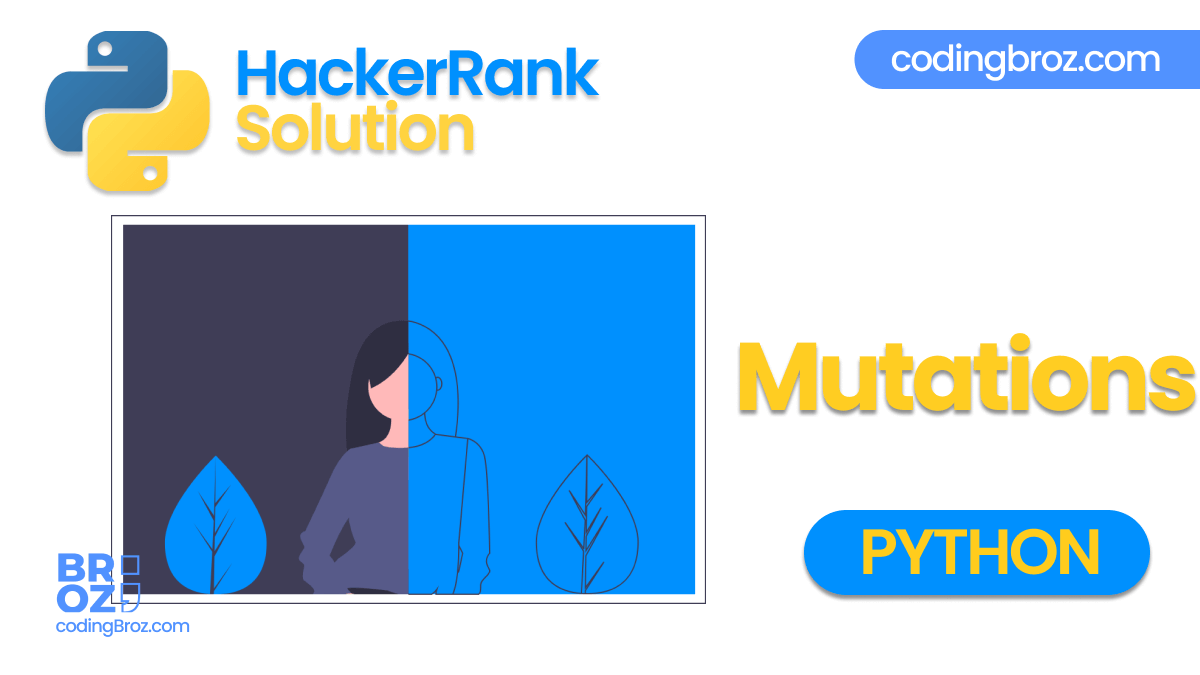 Mutations in Python - Hacker Rank Solution
