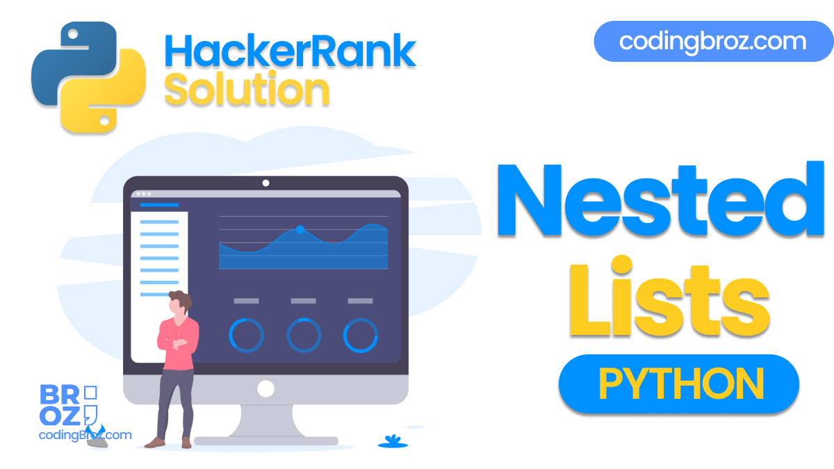 Nested Lists in Python - Hacker Rank Solution