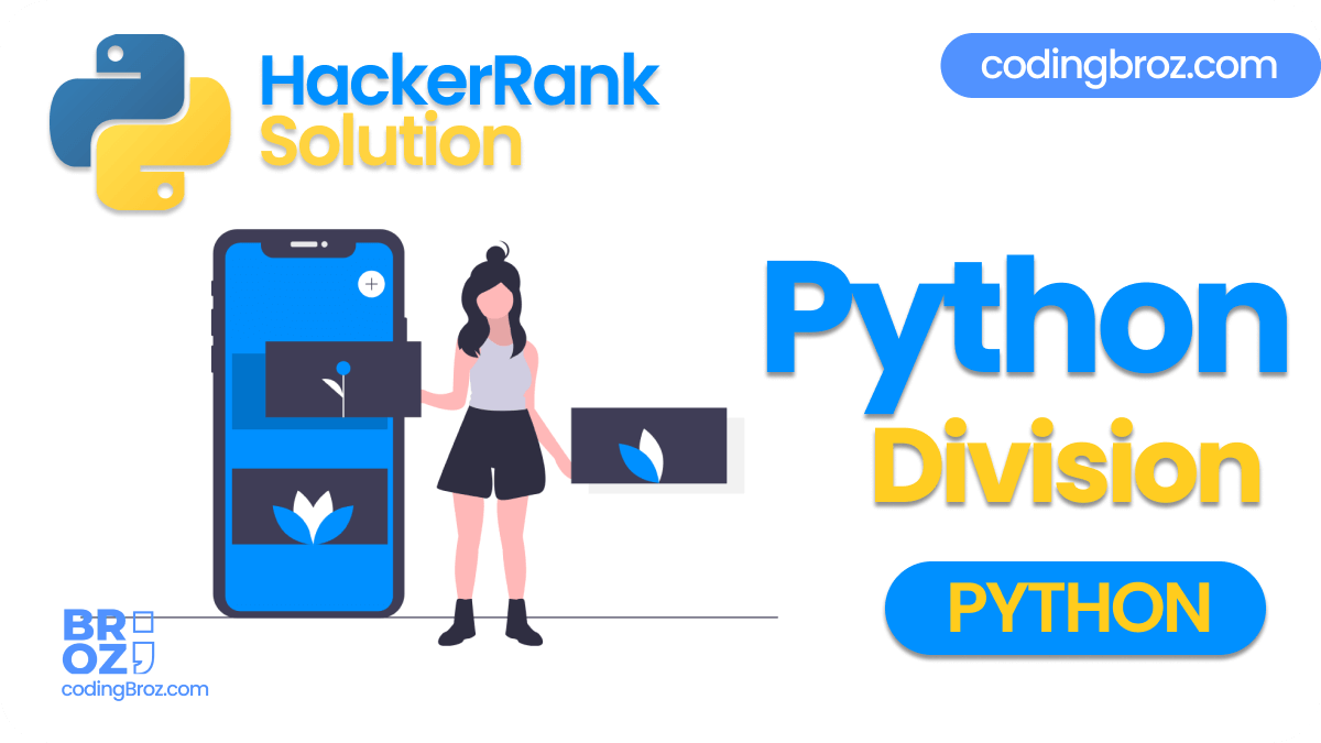 Python: Division - Hacker Rank Solution
