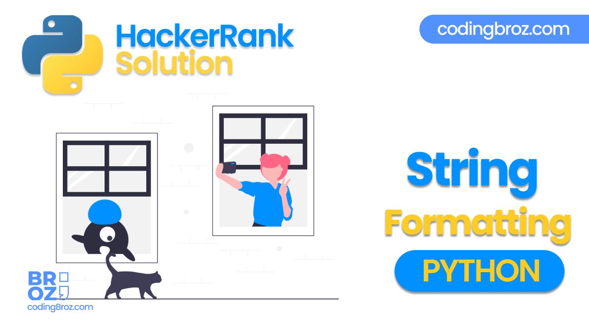 String Formatting in Python - Hacker Rank Solution
