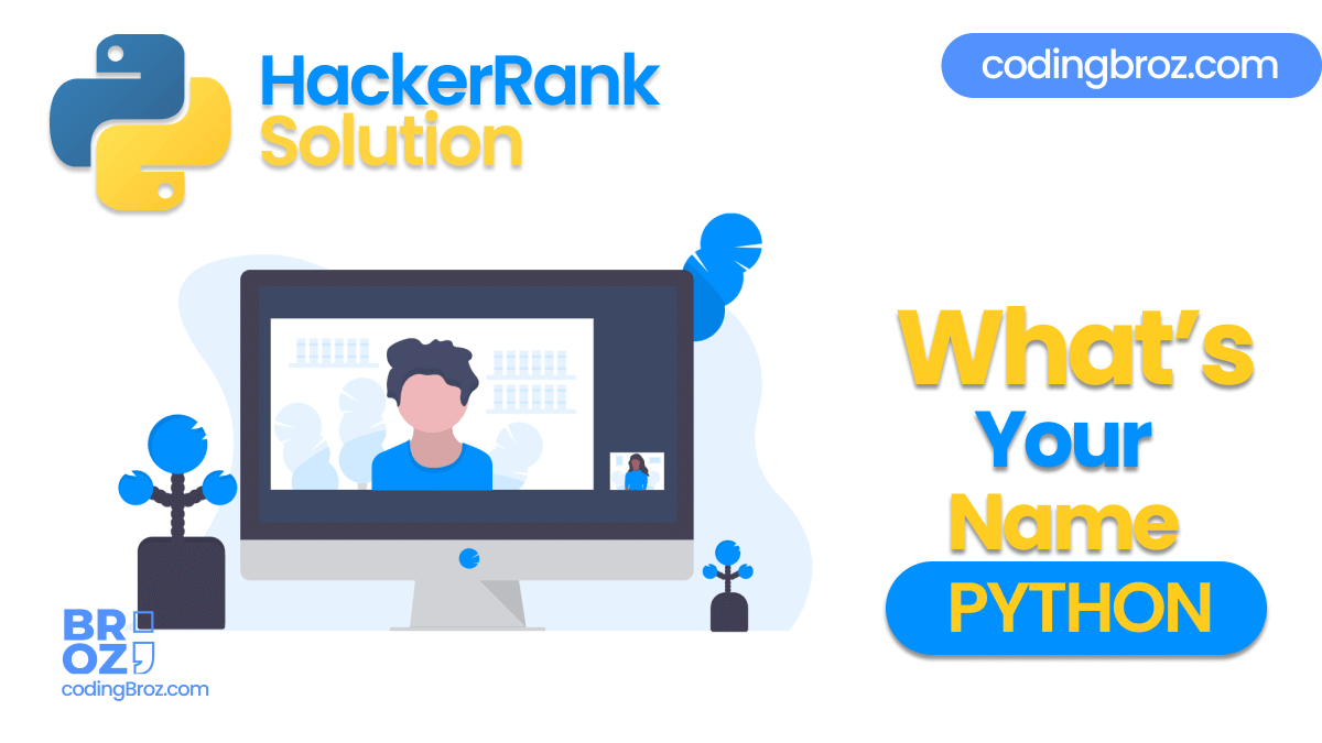 What's Your Name? in Python - Hacker Rank Solution