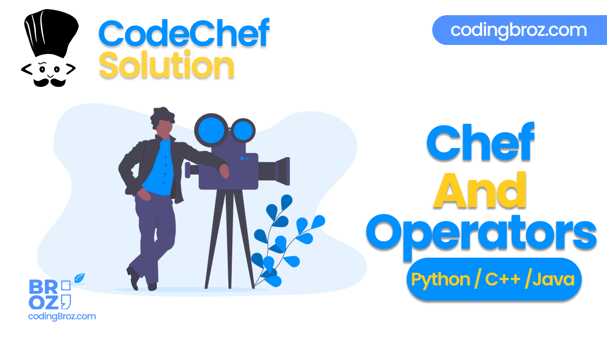 Chef And Operators - CodeChef Solution