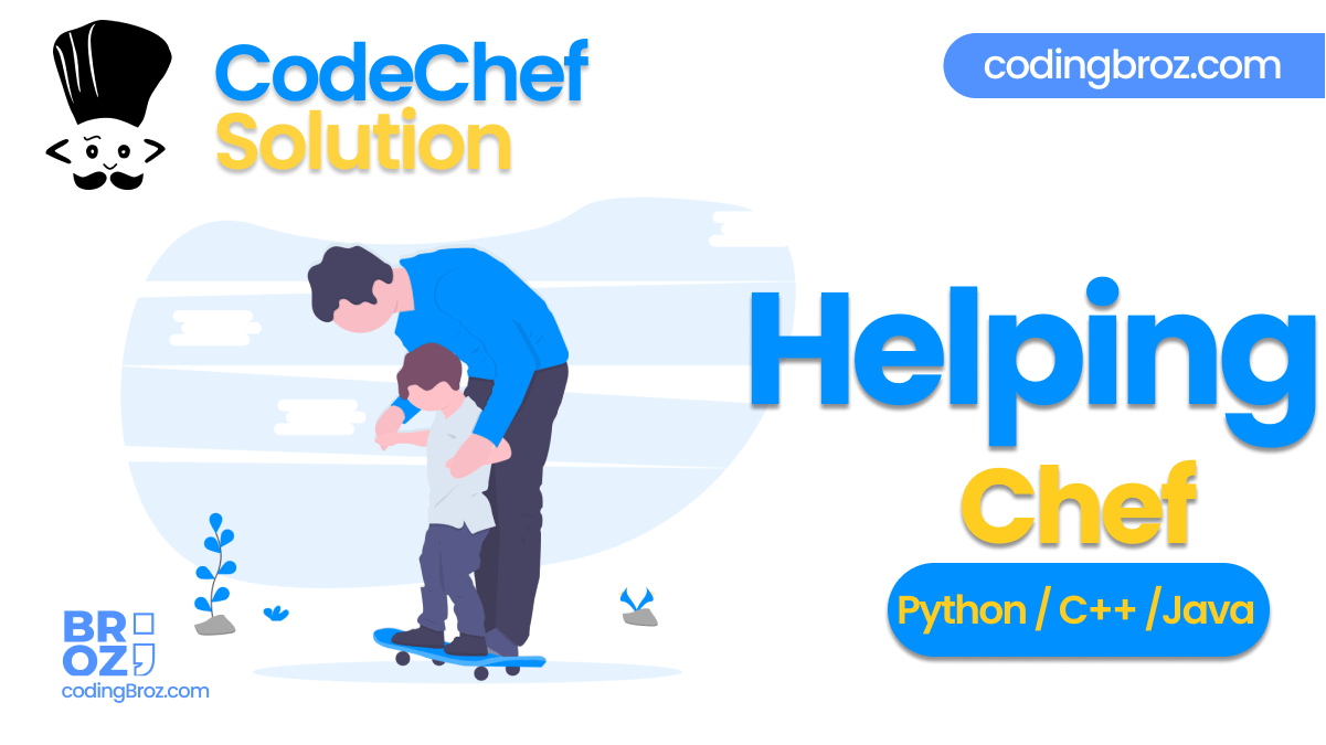Helping Chef - CodeChef Solution