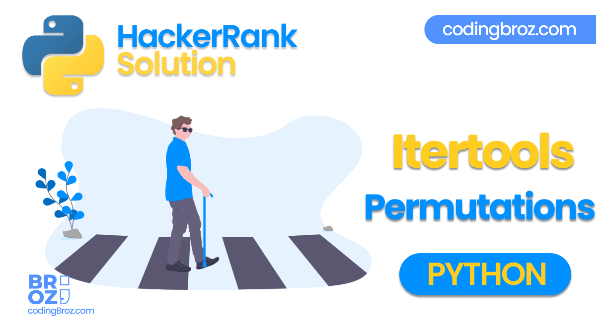 Itertools.Permutations() in Python - Hacker Rank Solution