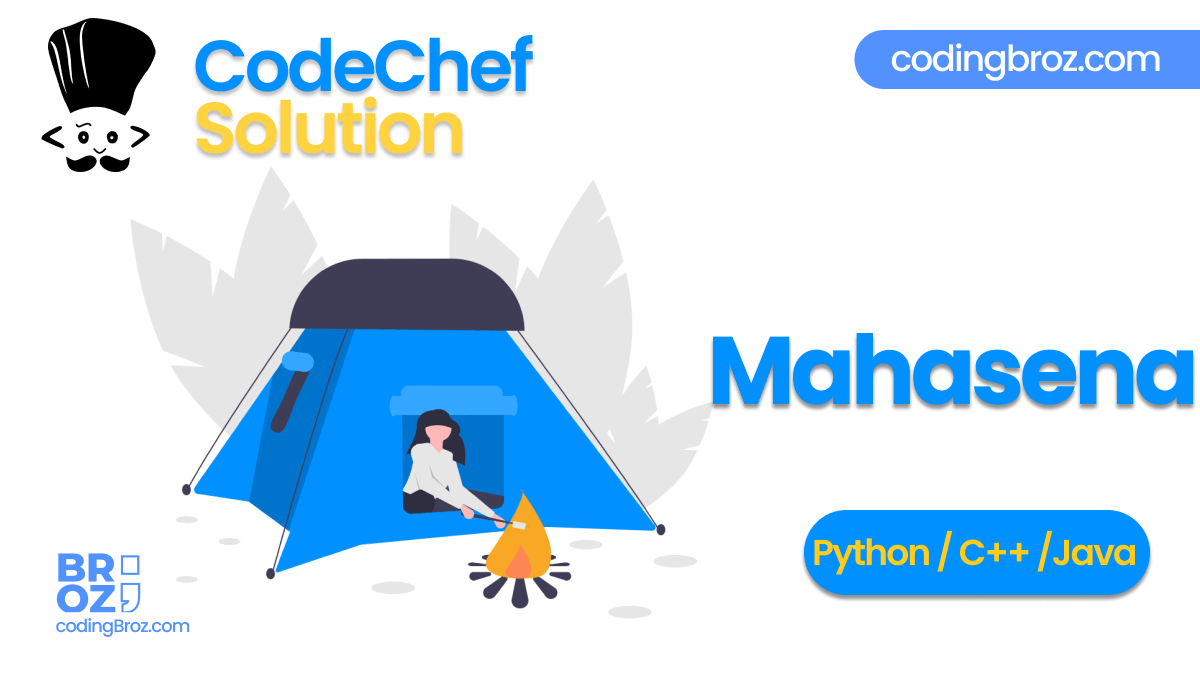 Mahasena - CodeChef Solution