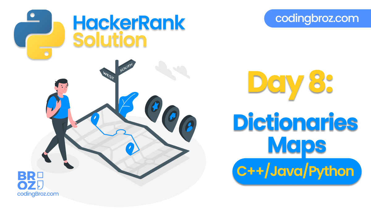 Dictionaries And Maps In Java Day 8: Dictionaries And Maps | 30 Days Of Code | Hackerrank Solution -  Codingbroz