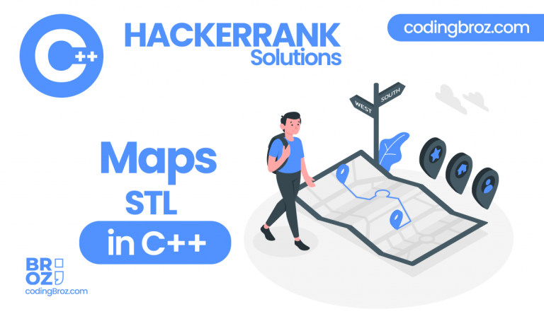 Maps-STL in C++ | HackerRank Solution - CodingBroz