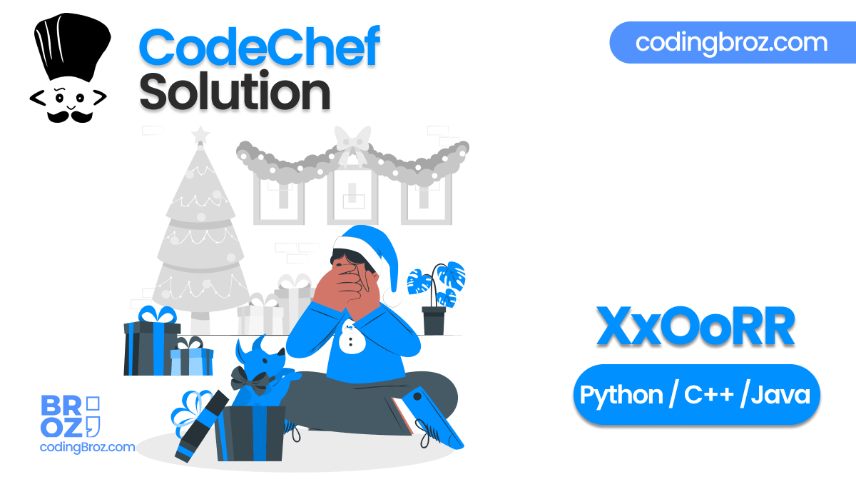 XxOoRr | CodeChef Solution