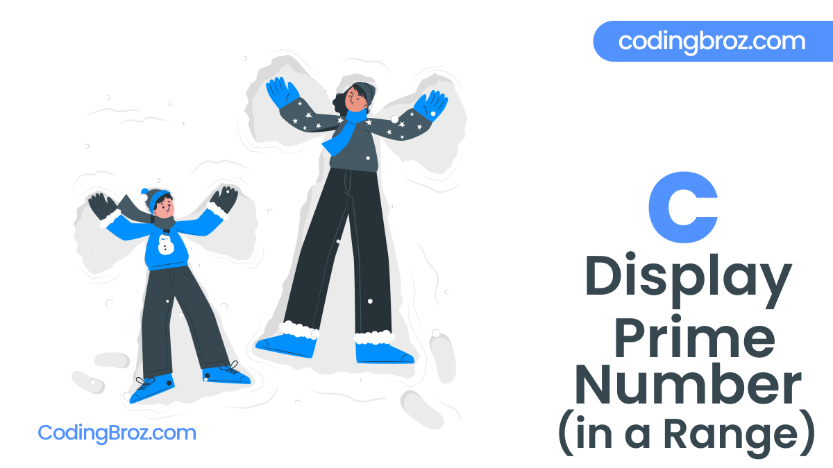 C Program to Display Prime Numbers Between Intervals Using Function